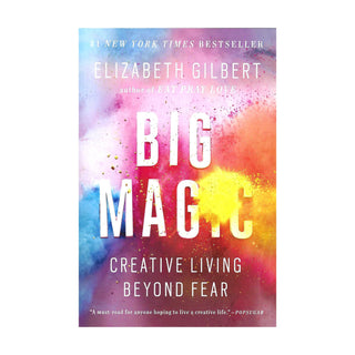 Big Magic: Creative Living Beyond Fear - BOOK    from Stonebridge Imports
