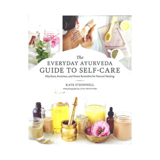 The Everyday Ayurveda Guide to Self-Care - BOOK    from Stonebridge Imports