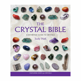 The Crystal Bible: A Definitive Guide to Crystals - BOOK from Stonebridge Imports