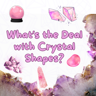 🔷 What’s the Deal with Crystal Shapes?
