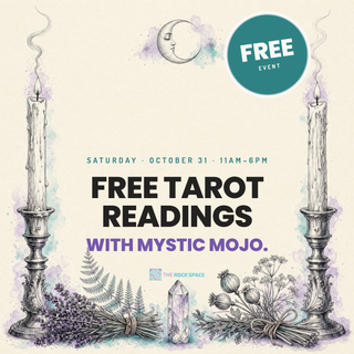 Oct 31: Free Tarot Readings with Mystic Mojo from The Rock Space