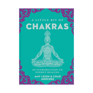 A Little Bit of Chakras: An Introduction to Energy Healing - BOOK    from The Rock Space