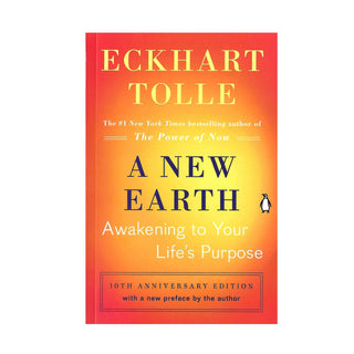 A New Earth: Awakening to Your Life's Purpose - BOOK