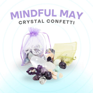 Mindful May Crystal Confetti from The Rock Space
