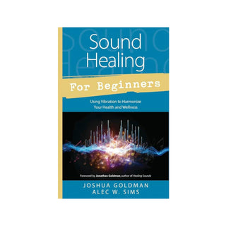 Sound Healing for Beginners  - BOOK    from Stonebridge Imports