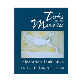 Tanks For The Memories: Floatation Tank Talks - BOOK    from The Rock Space