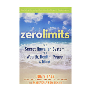 Zero Limits: The Secret Hawaiian System for Wealth, Health, Peace, and More - BOOK    from The Rock Space