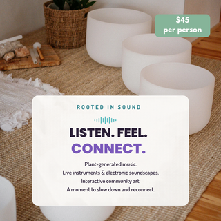 Rooted in Sound - crystal singing bowls with event details, $45 per person